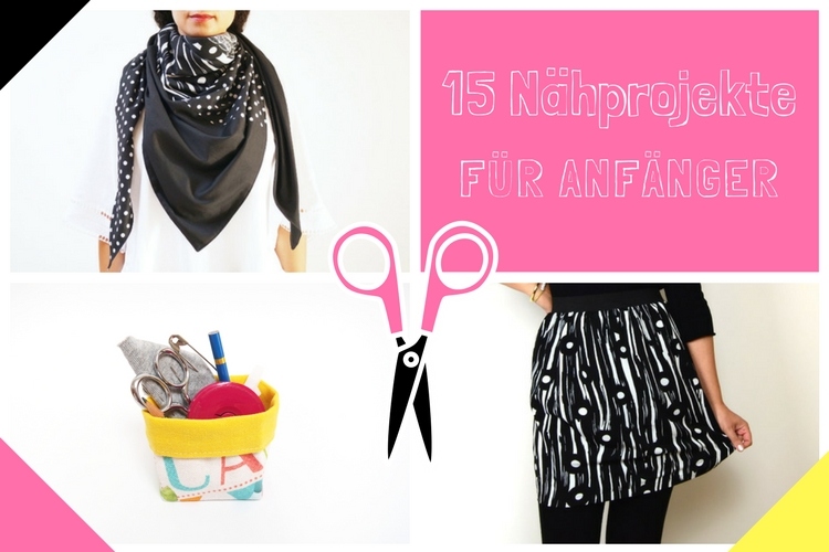 Einfache Nähideen Nähen für Anfänger Nähanfänger Ideen schnell leicht Schnittmuster Video Anfängerprojekte DIY MODE Kleidung Kleinigkeiten