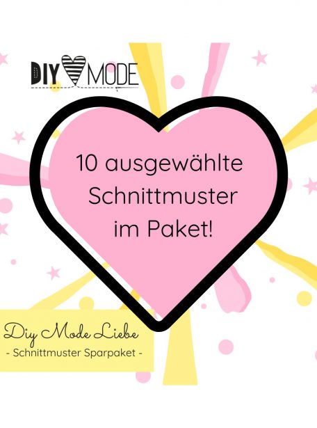 Schnittmuster Paket - DIY MODE Liebe 